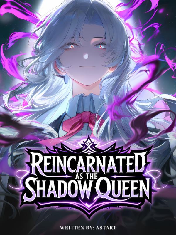 Reincarnated as the Weakest Shadow Queen in the Academy