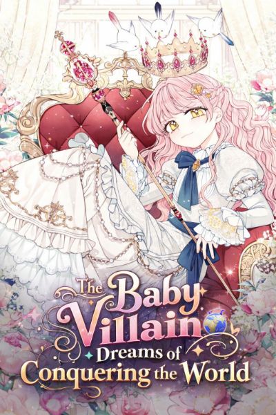 The Baby Villain Dreams of Conquering the World